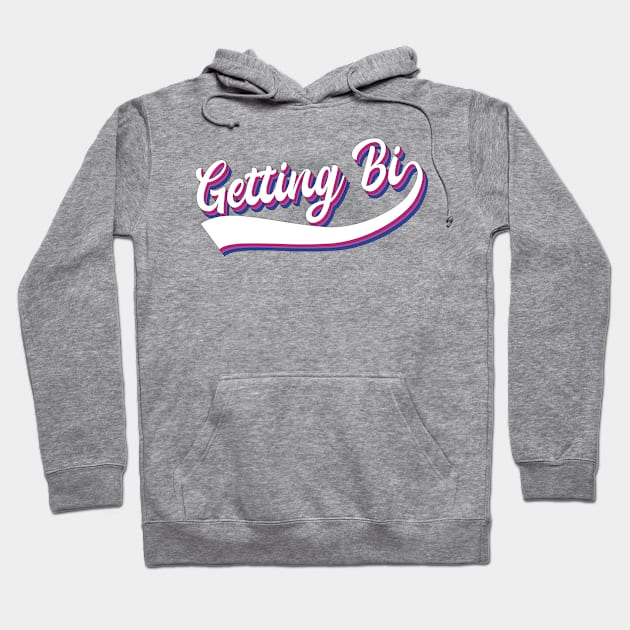 Getting Bi Hoodie by BubblegumGoat